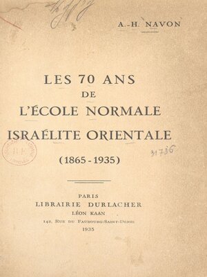 cover image of Les 70 ans de l'École normale israélite orientale (1865-1935)